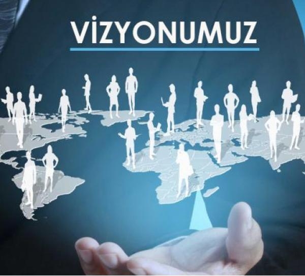 Vizyonumuz